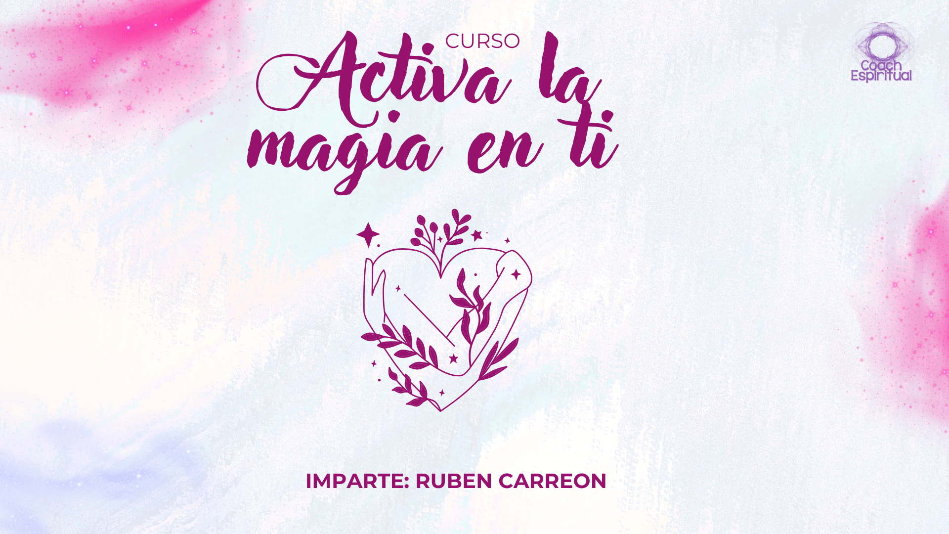 Curso Activa la magia en ti